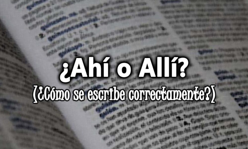 ahi o alli como se escribe