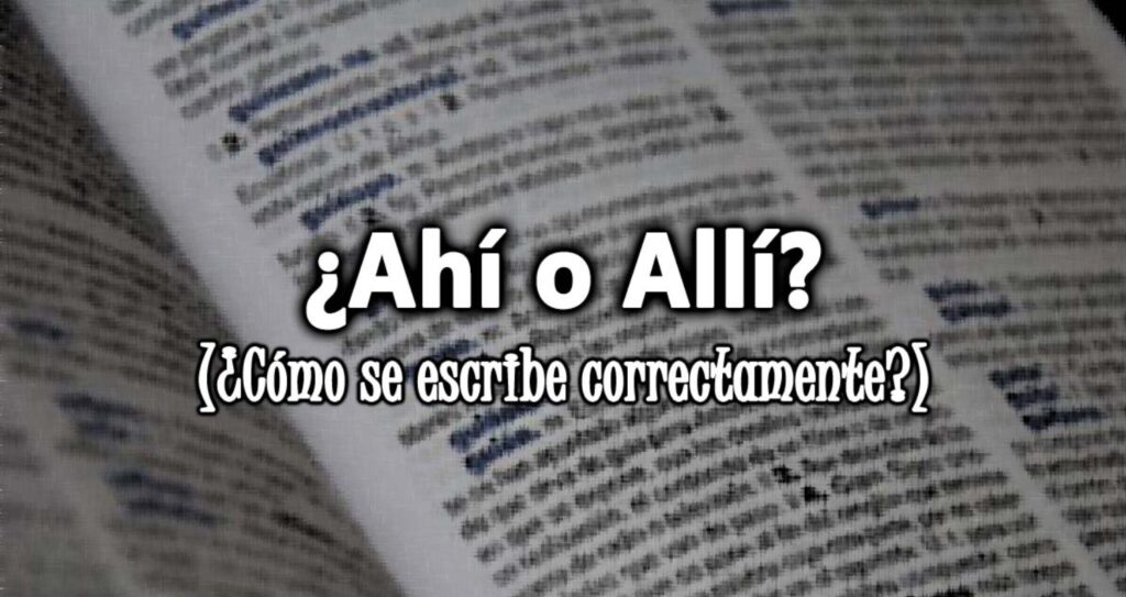 ahi-o-alli-cu-l-usar-significado-y-ejemplos