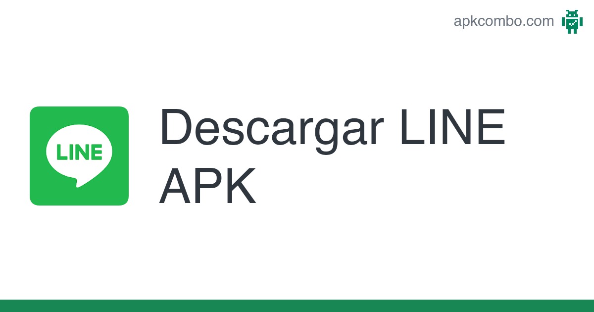 Descarga Line APK: Una puerta de entrada a la comunicación enriquecida y la conexión divertida