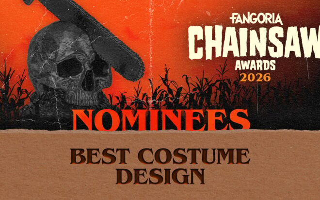 FANGORIA Chainsaw Awards 2026: La importancia del vestuario en el horror
