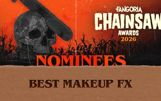 Fangoria Chainsaw Awards 2026 Revela Nominados a Mejores Efectos de Maquillaje